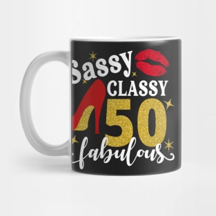 Sassy classy 50 fabulous Mug